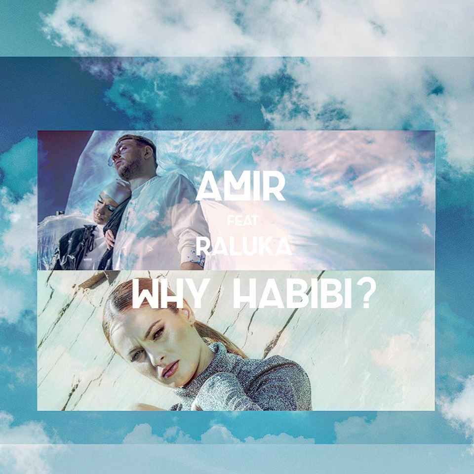 VIDEOCLIP NOU: Amir feat. Raluka – Why Habibi?