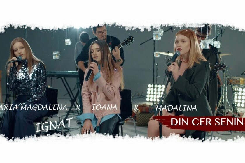 VIDEO NOU: Ioana X Mădălina X Maria Magdalena Ignat – Din cer senin