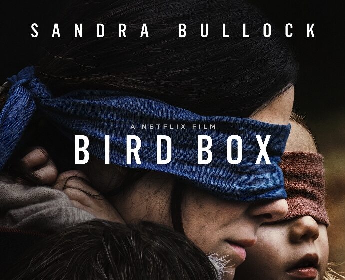 ”Bird Box” e filmul pe care nu trebuie să îl ratezi. A bătut recordul de vizualizări în prima săptămână
