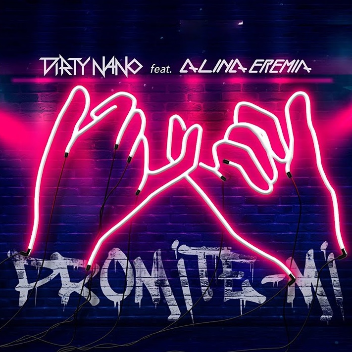 PIESĂ NOUĂ | Dirty Nano feat. Alina Eremia – Promite-mi