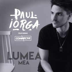 VIDEOCLIP NOU | Paul Iorga feat. Connect-R: Lumea mea