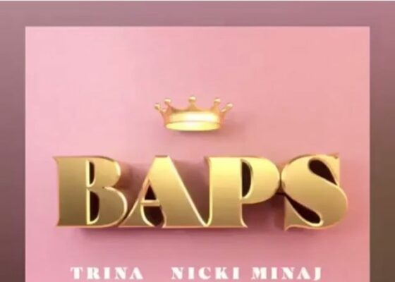 PIESĂ NOUĂ | Nicki Minaj & Trina Drop – BAPS