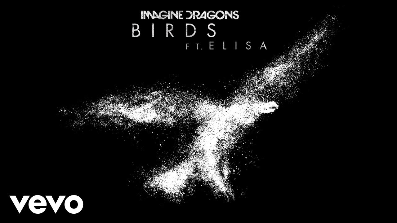 PIESĂ NOUĂ | Imagine Dragons – Birds (Audio) ft. Elisa