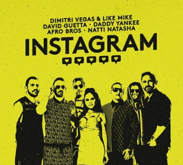 VIDEOCLIP NOU | Dimitri Vegas & Like Mike, David Guetta, Daddy Yankee, Afro Bros, Natti Natasha – Instagram