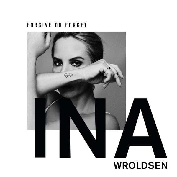 VIDEOCLIP NOU | Ina Wroldsen – Forgive or Forget