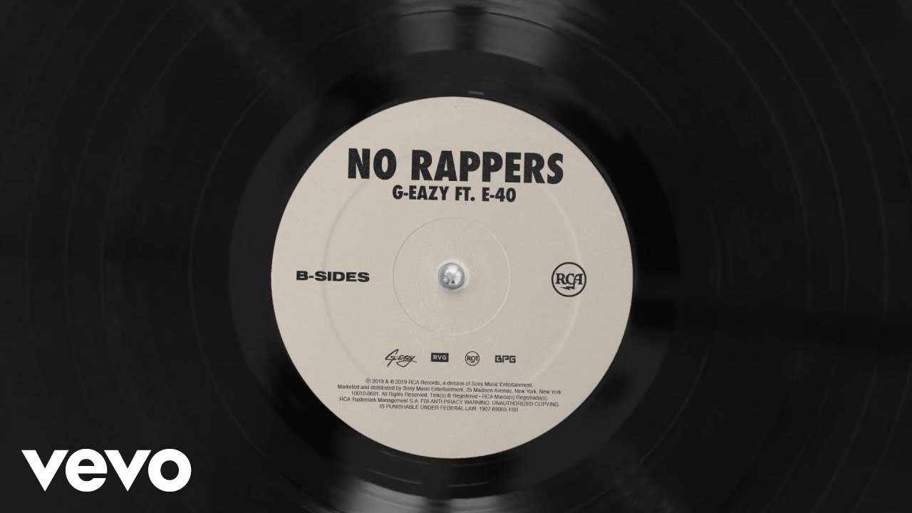 PIESĂ NOUĂ | G-Eazy – No Rappers