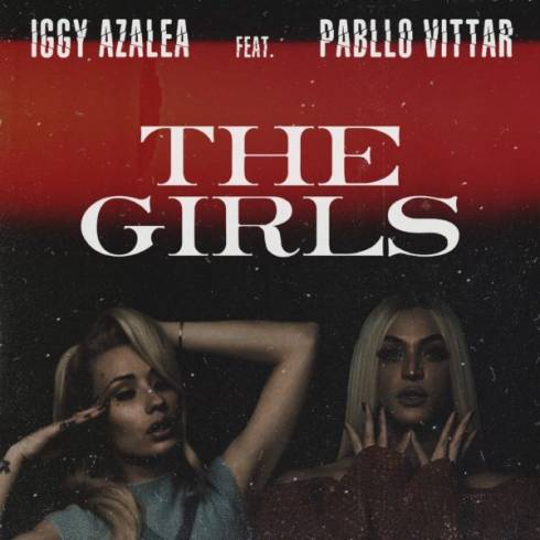 PIESĂ NOUĂ | Iggy Azalea, Pabllo Vittar – The Girls