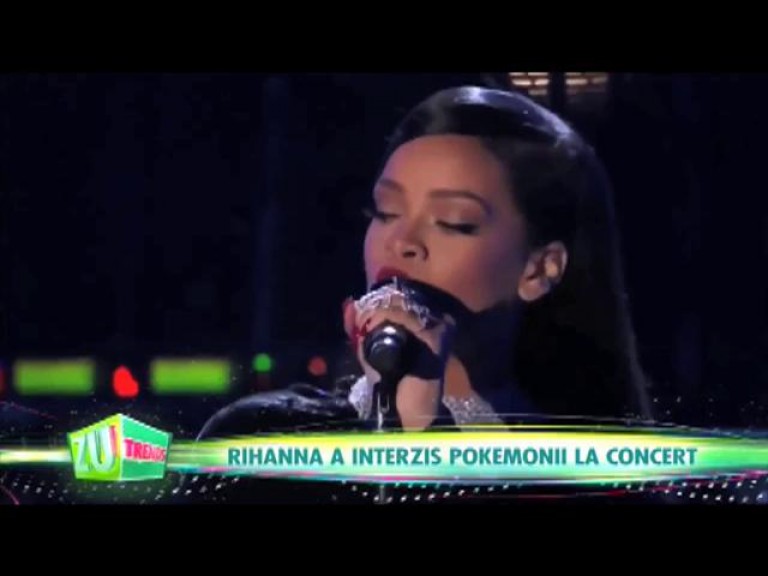 Rihanna a interzis pokemonii la concertele ei
