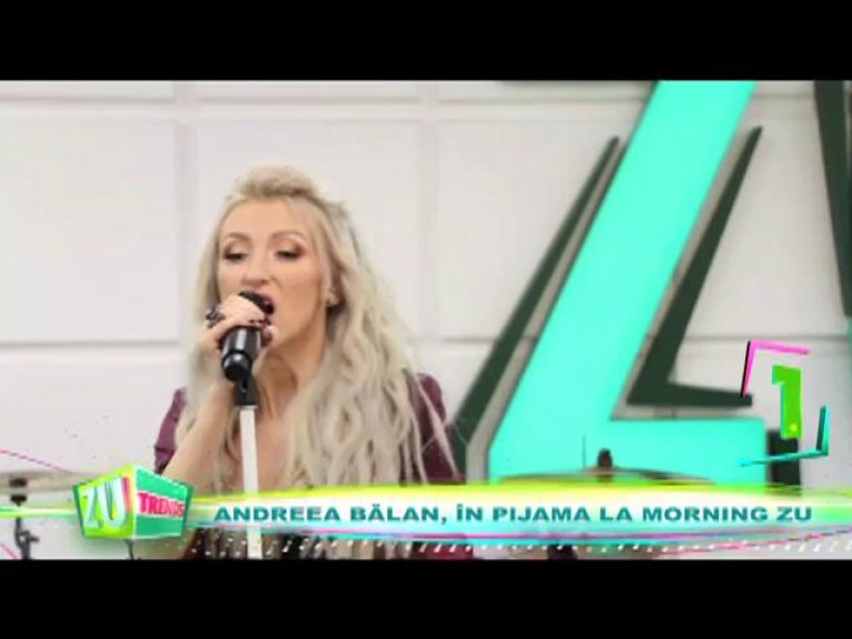 Andreea Bălan a cântat ”Sens Unic” la Morning ZU