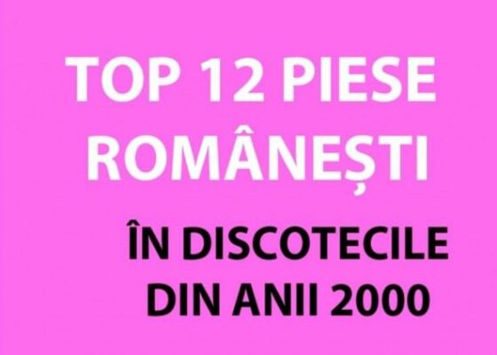 TOP 12 piese româneşti care “rupeau” în discoteci în anii 2000