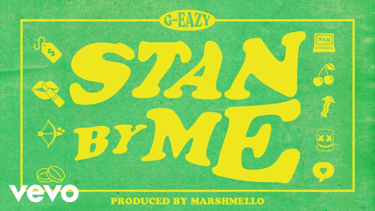PIESĂ NOUĂ | G-Eazy – Stan By Me
