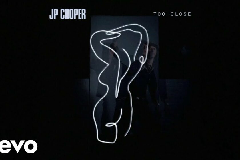 VISUALIZER | JP Cooper – Too Close