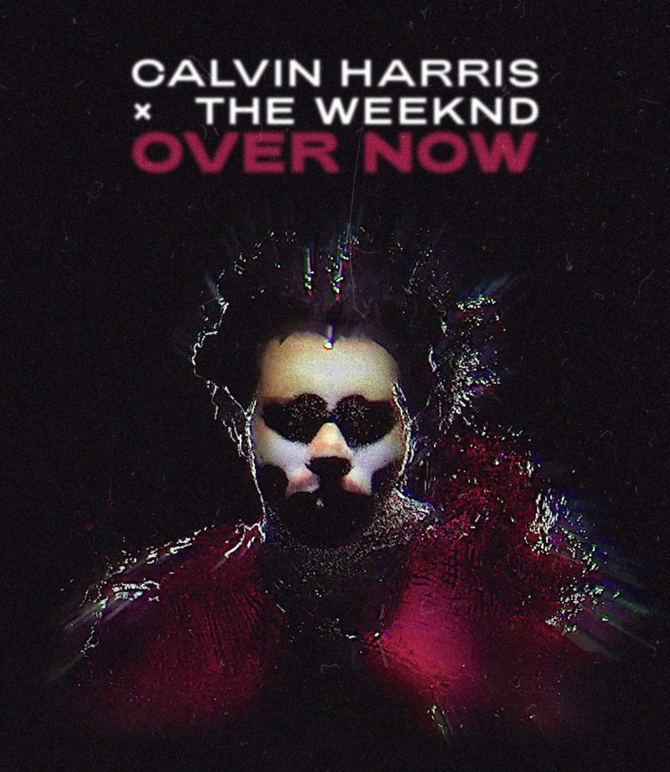 Videoclip nou | Calvin Harris, The Weeknd – Over Now