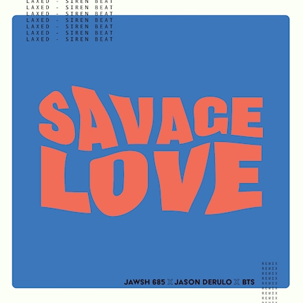 Piesă nouă | Jawsh 685, Jason Derulo, BTS – Savage Love