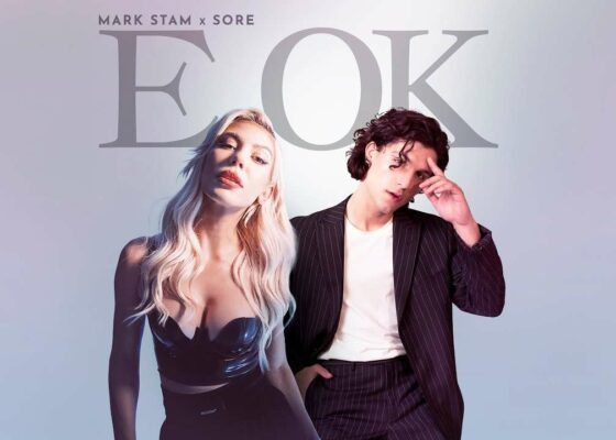 ”e OK”? Așa sună prima colaborare dintre Mark Stam și Sore! Enjoy it!