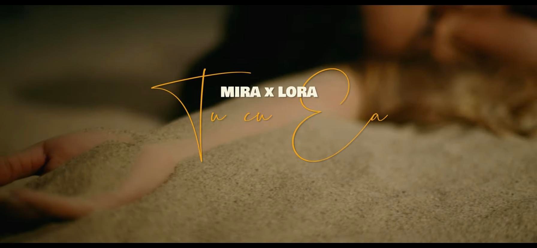 Lora și Mira au colaborat pentru prima dată și au lansat Tu cu ea. Piesa s-a auzit în avanpremieră în Morning ZU