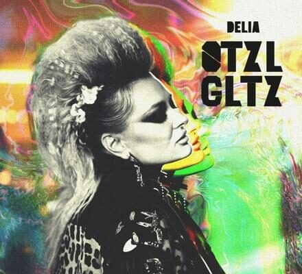 Delia strikes again! Artista a lansat „OTZL GLTZ”, o piesă care are toate șansele să devină virală