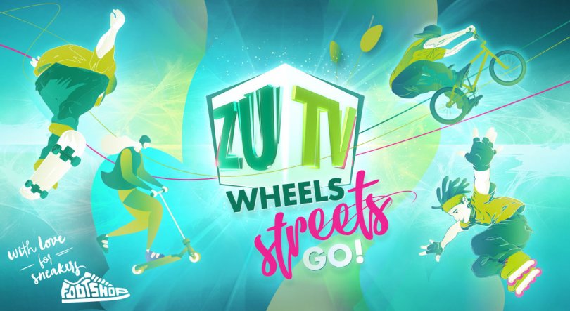 WHEELS! STREETS! GO! By ZU TV