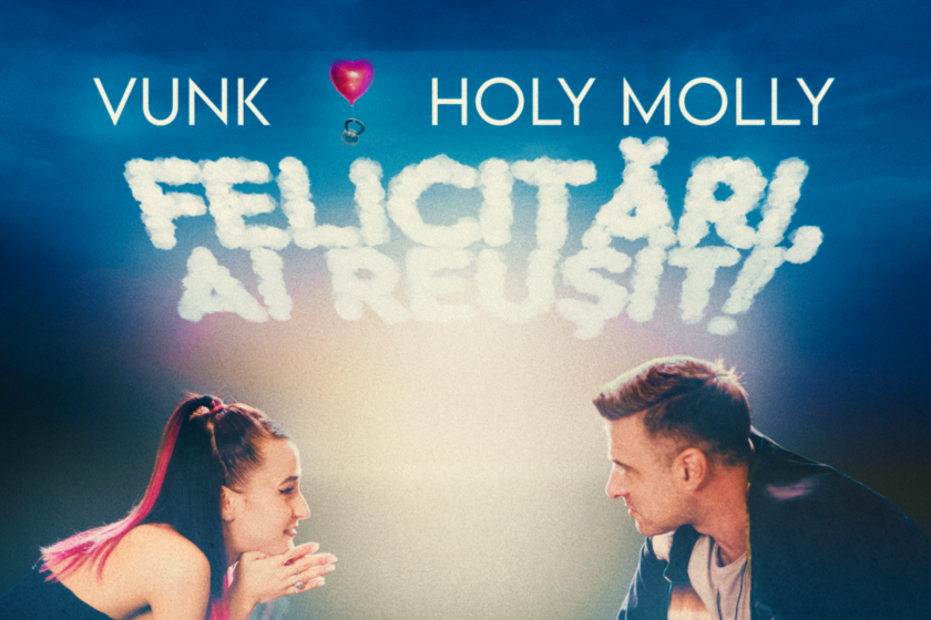 VUNK feat. Holy Molly – Felicitări, ai reușit | Piesă nouă